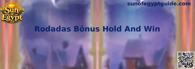 Rodadas Bônus Hold And Win
