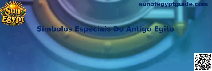 Símbolos Especiais do Antigo Egito